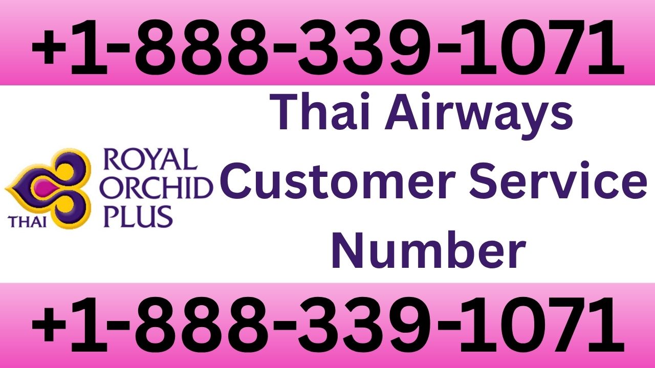 Thai Airlinesâ¢ Customer Service Guide Step-by-Step Help & Support Explain